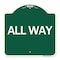Signmission Designer Series Sign-All Way, Green & White Aluminum Architectural Sign, 18" x 18", GW-1818-24407 A-DES-GW-1818-24407 - alternate 1
